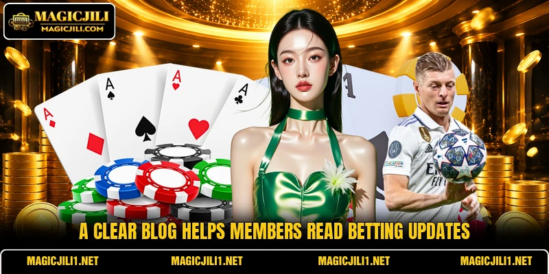 A clear blog helps members read betting updates A clear blog helps members read betting updates