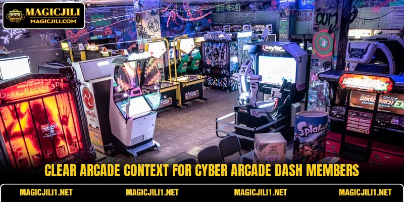 Clear arcade context for Cyber Arcade Dash members Clear arcade context for Cyber Arcade Dash members