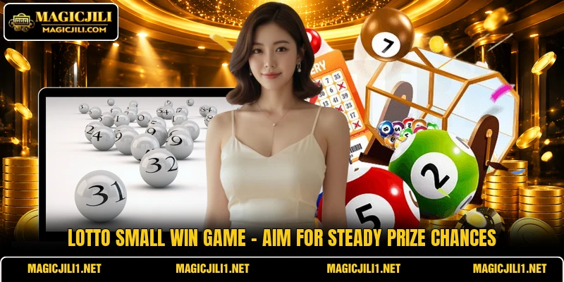 Lotto Small Win Game - Aim For Steady Prize Chances
