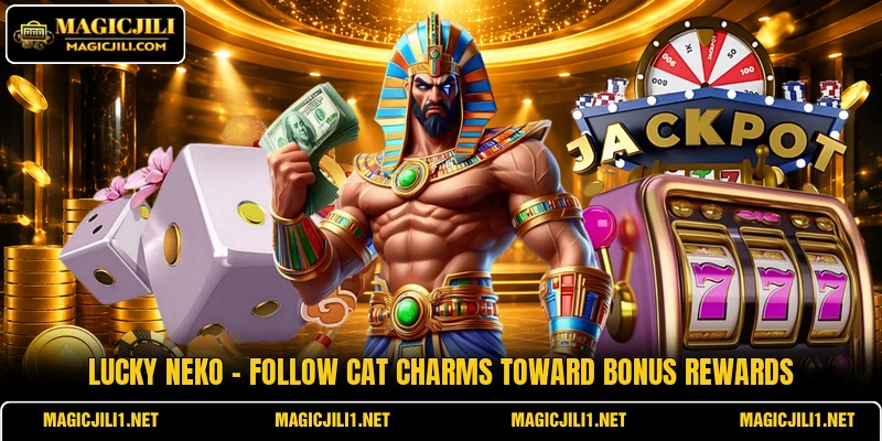 Lucky Neko - Follow Cat Charms Toward Bonus Rewards