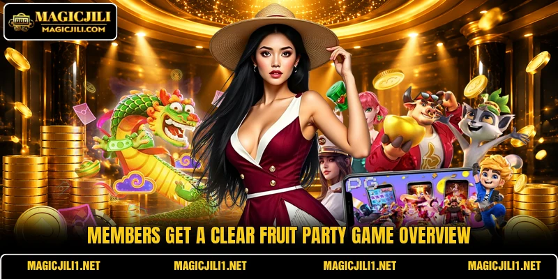 Members get a clear Fruit Party game overview Members get a clear Fruit Party game overview