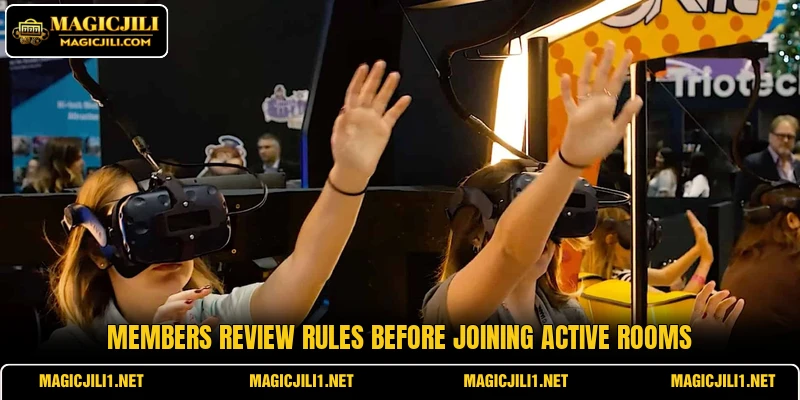 Members review rules before joining active rooms